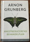 Grunberg, Arnon - Angstreducerend behandelplan; Twee weken in een psychiatrisch ziekenhuis
