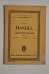 Handel - Concerto Grosso for String Orchestra   nr. 9 F major- Fa majeur- F dur Revised and with Foreword by Georg Schumann
