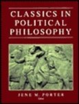 Porter, Jene M. - Classics in political philosophy.
