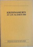 Krishnamurti, J. - KRISHNAMURTI AT LOS ALAMOS 1984