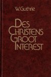 Guthrie, William - Guthrie, William-Des Christens groot interest Guthrie, William - Guthrie, William-Des Christens groot interest