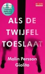 Malin Persson Giolito - De Geus Spanning - Als de twijfel toeslaat