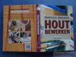 Nick Gibbs. - Praktisch handboek houtbewerken.
