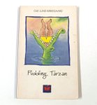 Ole Lund Kirkegaard - Pudding Tarzan