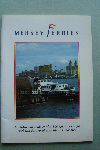 Hayes, Cliff  (a.o.) - A Guide To Mersey Ferries. An informal look at the 800-year heritage and the future of this historic service.