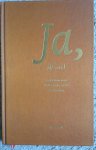 Job Cohen, Elisabeth Eyberts, Willem Jan Otten e.a. - Ja, ik wil - gedichten voor Willem-Alexander en Máxima t.g.v. hun huwelijk op 2 februari 2002