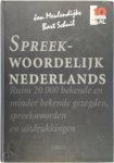 Jan Meulendijks 118821, Bart Schuil 118822, Mark Leenen 118823, Jenneke van der Craats - Spreekwoordelijk Nederlands Ruim 20.000 bekende en minder bekende gezegden, spreekwoorden en uitdrukkingen