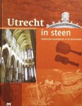 Wim Dubelaar (e.a.) - Utrecht in steen. Historische bouwstenen in de binnenstad