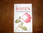 - Het rozenverzorginfsboekje - Het rozenverzorginfsboekje