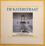 STAL, C.J.J. - De Katerstraat, voorbeeld van Haagse stadsvernieuwing.