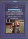 Nieuwhoff Constance Nieuwhoff, Willem Diepraam en Cas Oorthuys aanvullend fotomatriaal Paul Kuiper  Omslagontwerp Bert Zeijstra - Klederdrachten  geeft een uniek tijdsbeeld weer . Een beeld dat langzamerhand aan het verdwijnen is
