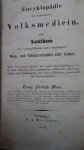 Most, Georg Friedrich, - Enzyklopädie der gesammten Volksmedizin.