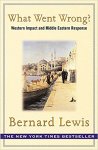Lewis, Bernard - What Went Wrong?