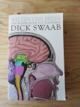 Swaab, Dick - Wij zijn ons brein, van baarmoeder tot alzheimer