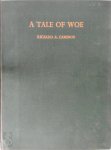 Ricardo Augusto Caminos - A Tale of Woe From a hieratic papyrus in the A. S. Pushkin museum of fine arts in Moscow