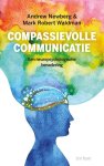 Andrew Newberg; Mark Robert Waldman - Compassievolle Communicatie