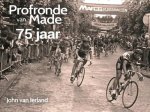 John van Ierland - Profronde van Made 75 jaar