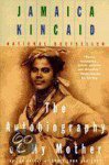 Jamaica Kincaid - Autobiography of My Mother