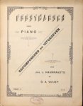 Haanraadts, Jos.J. und D.A. Vuijst: - Feestmarsch voor piano. Op. 18