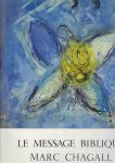 CHAGALL - Jean CHATELAIN [Préface] - Le message biblique Marc Chagall.