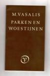 Vasalis, M. - Parken en woestijnen / Gedichten