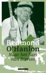 Redmond O'Hanlon - Naar Het Hart Van Borneo