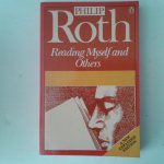 Roth, Philip - Reading Myself and Others