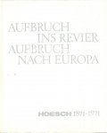 Monnich, Horst - Aufbruch ins Revier, Aufbruch nach Europa 1871-1971