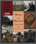 Nonja Peters - Milk and honey-- but no gold : postwar migration to Western Australia, 1945-1964