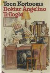 Toon Kortooms - Dokter Angelino Trilogie