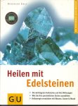 GRAF, BERNHARD - Heilen mit Edelsteinen