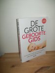 Croon, Mariël & Post, Joris van der - De grote geboortegids. Vol vertrouwen zwanger zijn en bewust bevallen