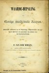 WIELEN, P. van der (Apotheker van het Ned. Israëlitisch Armbestuur...) - Waarde-bepaling van Eenige medicinale Zeepen. Bekroond antwoord op de Prijsvraag, uitgeschreven den 19den April 1898 door de commissie van beheer over het Opwijrda-Fonds.