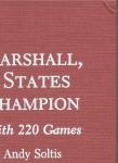 Chess # Soltis, Andy - Frank Marshall, United States Champion. A Biography with 220 Games.