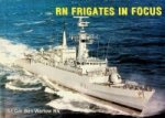 Warlow, B - Royal Navy Frigates in Focus
