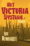 Eric Reinhardt 36257 - Het Victoriasysteem roman