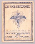 Doorman, Christine - Eerste deel, De wondervogel : een sprookjesboek
