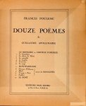 Poulenc, Francis: - Douze poèmes de Guillaume Apollinaire.