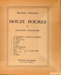 Poulenc, Francis: - Douze poèmes de Guillaume Apollinaire.