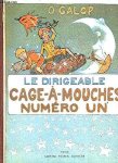 O'Galop - Le Dirigeable Cage a Mouches Numero un O'Galop - Le Dirigeable Cage a Mouches Numero un