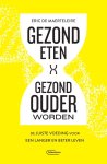 Eric De Maerteleire - Gezond Eten, Gezond Ouder Worden