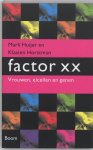 Monique Huijgen - Factor Xx