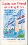 Aarts, C.J. - Etten M.C. van - Ik ging naar Bommel om de brug te zien