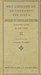 SACHER, H (VERZAMELD DOOR) - Het Zionisme en de toekomst der Joden. Opstellen van verschillende schrijvers