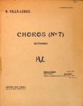 Villa-Lobos, H.: - Choros (No. 7). Settimino