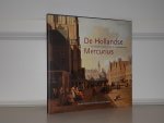 Verhoeven / Veen - De Hollandse Mercurius. Een Haarlems jaarboek uit de 17e eeuw