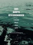 Devoldere, Luc - Het grote rivierenboek. Schelde, Maas, Ijzer Leie, een reisverhaal met bloemlezing