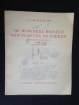 Blijdestein, J.P. van - De wondere wereld van planten en dieren, dl I, Eenvoudige biologie voor de lagere school