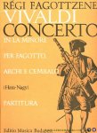 VIVALDI, Antonio / a cura di Laszlo Hara - Olivér Nagy - Concerto in La Minore per fagotto, archi e cembalo F. VIII No. 7 - Partitura