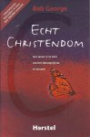 Bob George - Echt christendom / Het leven is te kort om het belangrijkste te missen